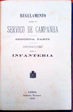 REGULAMENTO PARA O SERVIÇO DE CAMPANHA. Instrucções para a Engenharia.