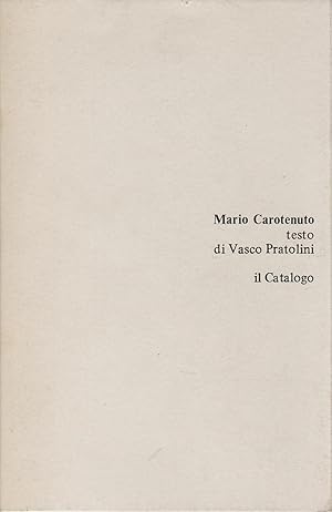 MARIO CAROTENUTO TESTO DI VASCO PRATOLINI