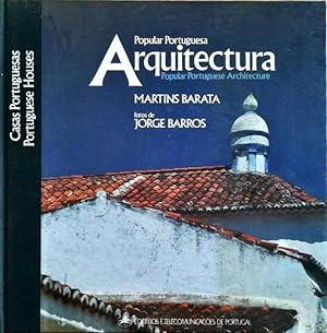 ARQUITECTURA POPULAR PORTUGUESA. POPULAR PORTUGUESE ARCHITECTURE.