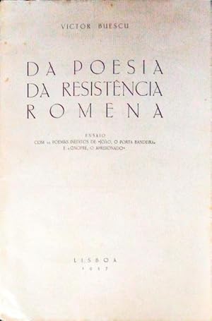 DA POESIA DA RESISTÊNCIA ROMENA.