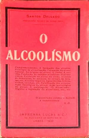 O ALCOOLÍSMO.