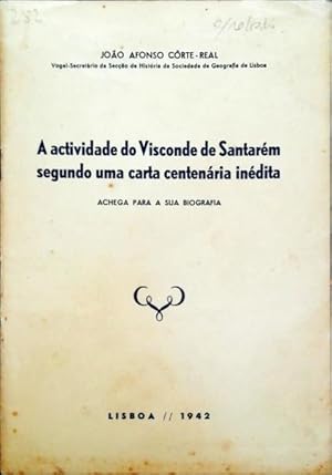 A ACTIVIDADE DO VISCONDE DE SANTARÉM SEGUNDO UMA CARTA CENTENÁRIA INÉDITA.