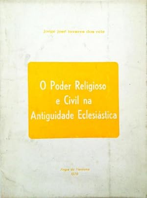 O PODER RELIGIOSO E CIVIL NA ANTIGUIDADE ECLESIÁSTICA.