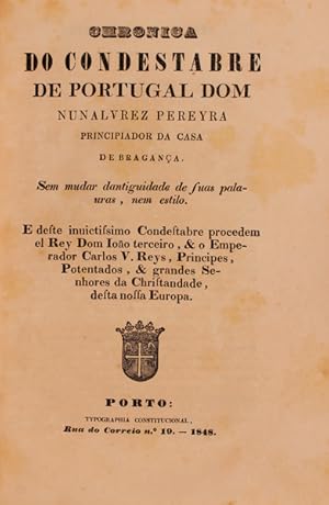 CHRONICA DO CONDESTABRE DE PORTUGAL DOM NUNALVREZ PEREYRA