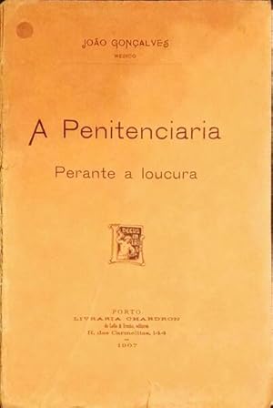 A PENITENCIARIA PERANTE A LOUCURA.