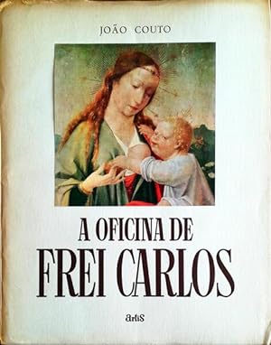 A OFICINA DE FREI CARLOS.