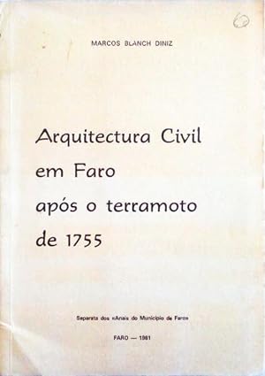 ARQUITECTURA CIVIL EM FARO APÓS O TERRAMOTO DE 1755.