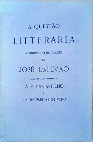 Bild des Verkufers fr A QUESTO LITTERARIA A PROPSITO DO JAZIGO DE JOS ESTEVO. zum Verkauf von Livraria Castro e Silva