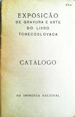 EXPOSIÇÃO DE GRAVURA E ARTE DO LIVRO TCHECOSLOVACA. CATÁLOGO.