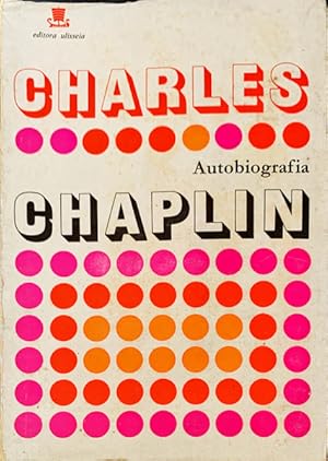 CHARLES CHAPLIN. AUTOBIOGRAFIA.
