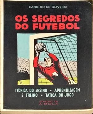 OS SEGREDOS DO FUTEBOL: