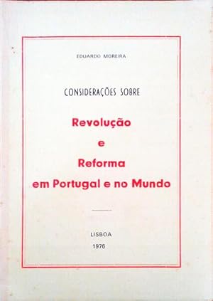 Seller image for CONSIDERAES SOBRE REVOLUO E REFORMA EM PORTUGAL E NO MUNDO. for sale by Livraria Castro e Silva