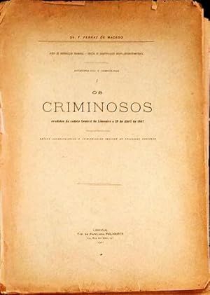 OS CRIMINOSOS EVADIDOS DA CADEIA CENTRAL DO LIMOEIRO A 29 DE ABRIL DE 1847.