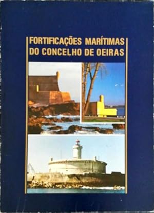 FORTIFICAÇÕES MARITIMAS DO CONCELHO DE OEIRAS.