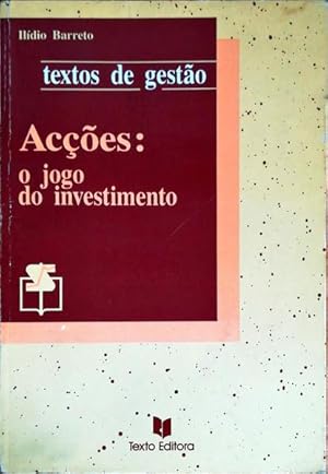 ACÇÕES: O JOGO DO INVESTIMENTO.