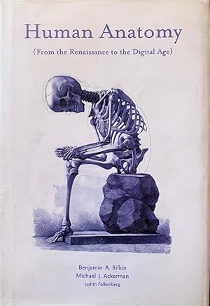 Immagine del venditore per Human Anatomy: From the Renaissance to the Digital Age venduto da Randall's Books