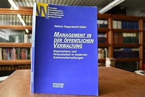 Management in der öffentlichen Verwaltung. Organisations- und Personalarbeit in modernen Kommunal...