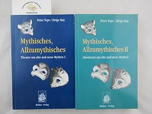 Mythisches, Allzumythisches. ZWEI (2) Bände. 1: Theater um alte und neuen Mythen 1 - 2: Abenteuer...