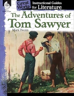 Seller image for The Adventures of Tom Sawyer: An Instructional Guide for Literature: An Instructional Guide for Literature (Paperback or Softback) for sale by BargainBookStores