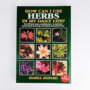 How Can I Use Herbs in My Daily Life?