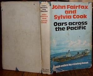 Oars Across the Pacific 8,000 Miles by Rowing Boat. William Kimber, 1972, First Edition, with DW....