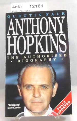 Immagine del venditore per Anthony Hopkins. The Authorised Biography venduto da Die Bchertruhe