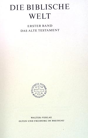 Image du vendeur pour Die Biblische Welt, Erster Band, das Alte Testament. mis en vente par books4less (Versandantiquariat Petra Gros GmbH & Co. KG)