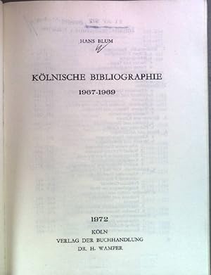 Imagen del vendedor de Klnische Bibliographie 1967-1969. Klnische Geschichtsverein e.V. a la venta por books4less (Versandantiquariat Petra Gros GmbH & Co. KG)