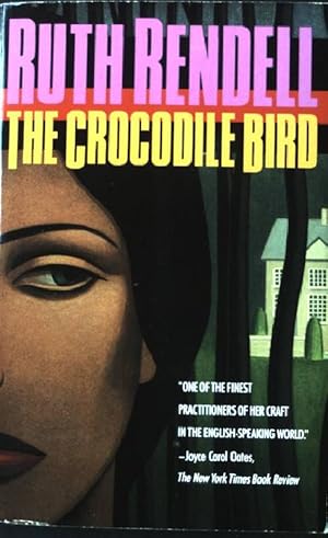 Imagen del vendedor de The Crocodile Bird: A Novel a la venta por books4less (Versandantiquariat Petra Gros GmbH & Co. KG)