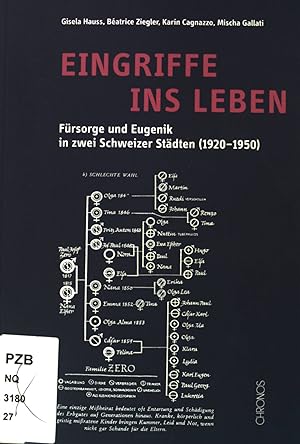 Imagen del vendedor de Eingriffe ins Leben : Frsorge und Eugenik in zwei Schweizer Stdten (1920 - 1950). a la venta por books4less (Versandantiquariat Petra Gros GmbH & Co. KG)
