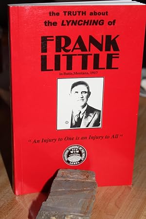 Seller image for The Truth About the Lynching of Frank Little for sale by Wagon Tongue Books