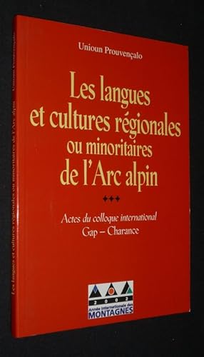 Seller image for Les Langues et cultures rgionales ou minoritaires de l'Arc alpin (Actes du colloque international de Gap, les 12 et 13 juillet 2002) for sale by Abraxas-libris