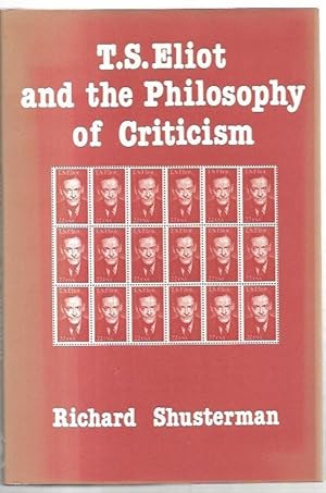 Seller image for T.S. Eliot and the Philosophy of Criticism. for sale by City Basement Books