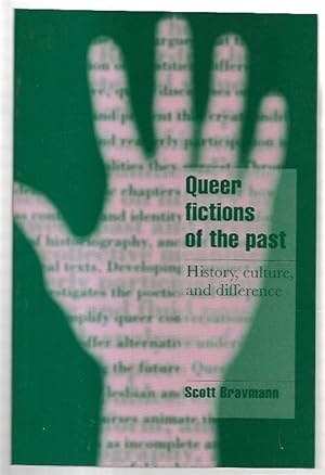 Bild des Verkufers fr Queer fictions of the past. History, culture, and difference. zum Verkauf von City Basement Books
