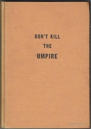 Don't Kill The Umpire