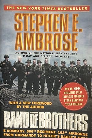 Bild des Verkufers fr Band of Brothers: E Company, 506th Regiment, 101st Airborne from Normandy to Hitler's Eagle's Nest zum Verkauf von Artful Dodger Books