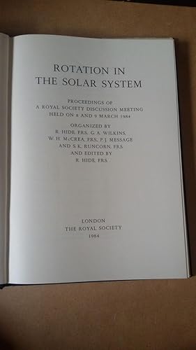 Rotation in the solar system. Proceedings of a Royal Society discussion meeting held on 8 and 9 m...