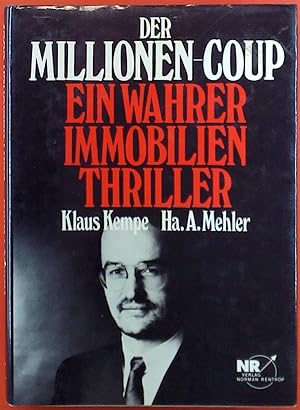 Seller image for Der Millionen- Coup. Ein wahrer Immobilien- Thriller, 1. Auflage for sale by biblion2