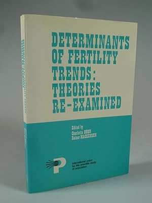 Bild des Verkufers fr Determinants of Fertility Trends: Theories Re-Examined. zum Verkauf von Antiquariat Dorner