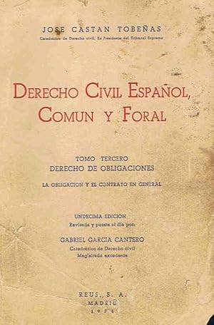 Seller image for DERECHO CIVIL ESPAOL, COMUN Y FORAL. T. 3. Derecho de obligaciones. La obligacin y el contrato en General for sale by Librera Torren de Rueda