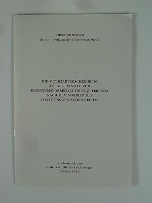 Bild des Verkufers fr Die Mobiliarverschreibung als Alternative zum Eigentumsvorbehalt de Lege Ferenda nach dem Vorbild des Lichtensteinischen Rechts. zum Verkauf von Antiquariat Dorner