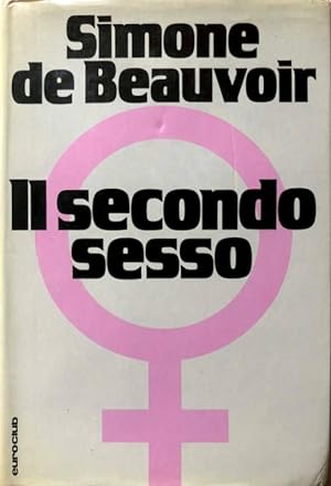 Seller image for IL SECONDO SESSO: I FATTI E I MITI for sale by CivicoNet, Libreria Virtuale