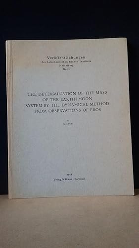 The determination of the mass of the earth + moon system by the dynamical method from observation...