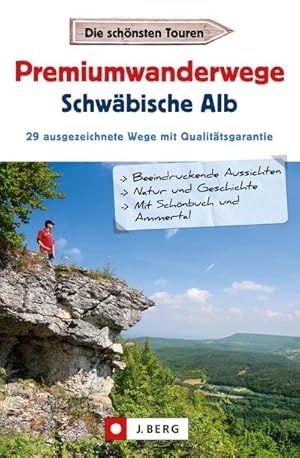 Premiumwanderwege Schwäbische Alb : 29 ausgezeichnete Wege mit Qualitätsgarantie