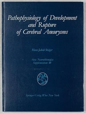 Seller image for Pathophysiology of Development and Rupture of Cerebral Aneurysms. for sale by Antiq. F.-D. Shn - Medicusbooks.Com