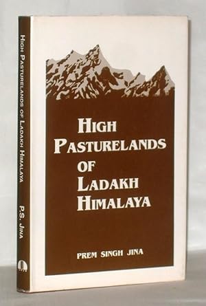 Seller image for High Pasturelands of Ladakh Himalaya for sale by James Hulme Books