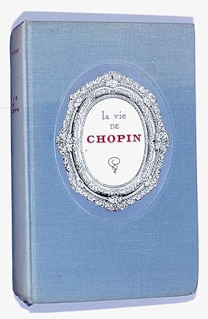 Seller image for La vie de Chopin for sale by Librairie Lettres Slaves - Francis