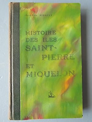 LES ILES SAINT-PIERRE ET MIQUELON (des origines à 1814)