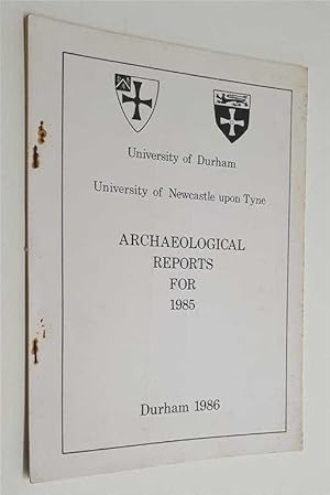 Archaeological Reports for 1985