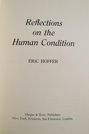 Seller image for REFLECTIONS ON THE HUMAN CONDITION for sale by Sage Rare & Collectible Books, IOBA